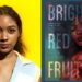 "Bright Red Fruit” Safia Elhillo’s Masterful Exploration Using Verse Narratives Review by Frank Njugi engl-ger 7 feature image